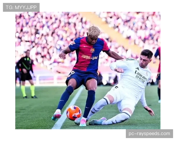 国家德比次回合前瞻：皇马主场迎战巴萨，或将决定冠军归属